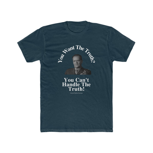 You Can't Handle The Truth Tee, A Few Good Men Quote Tee