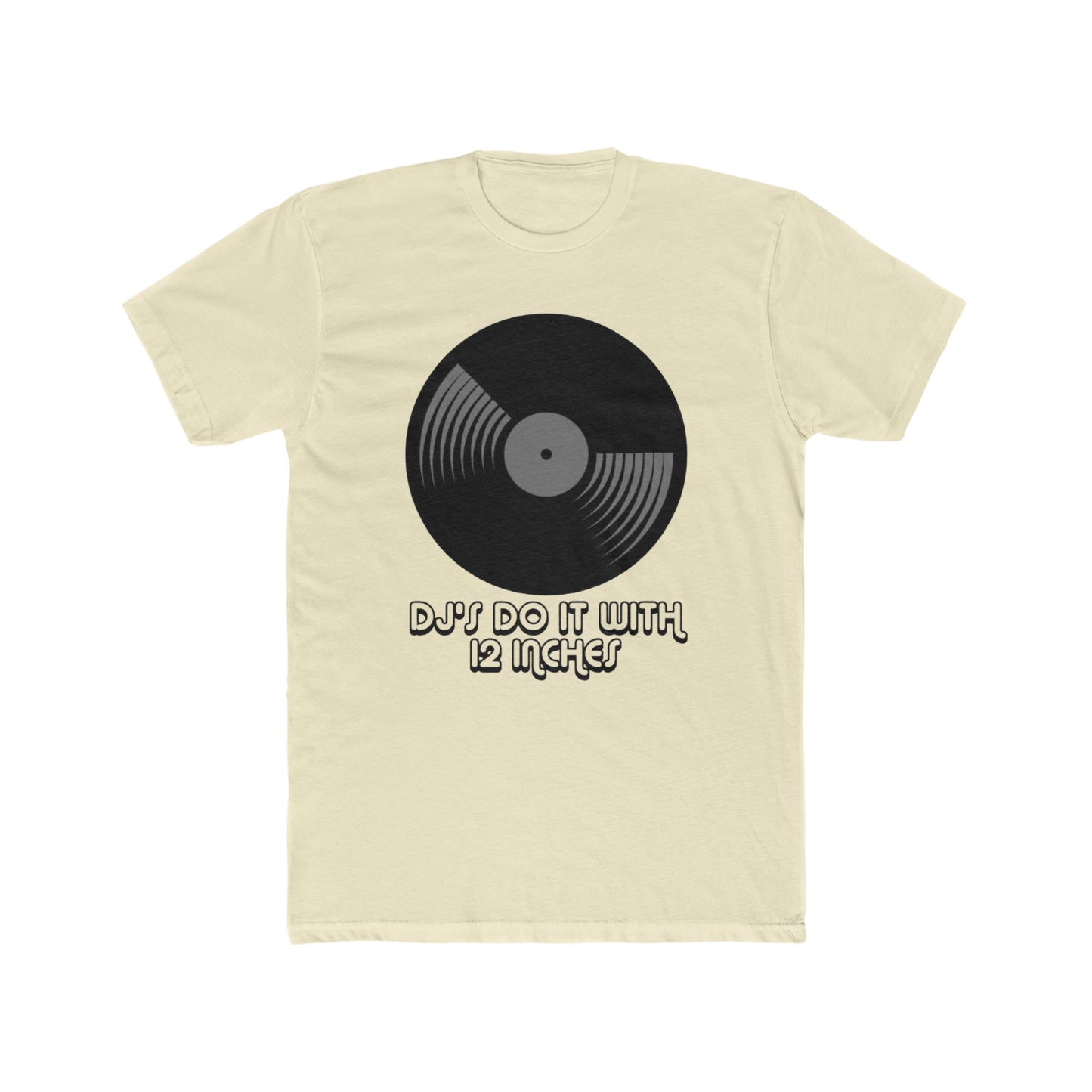 DJ's Do it With 12 Inches Tee