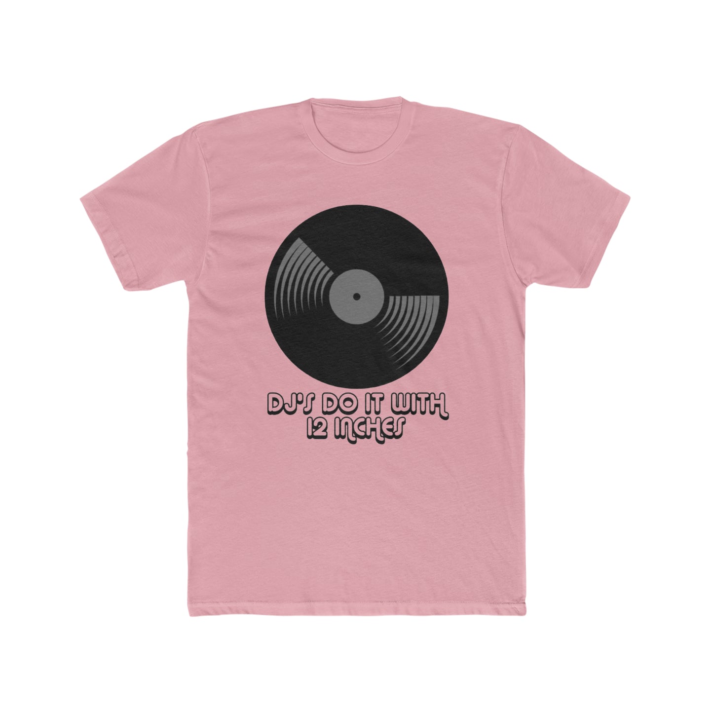 DJ's Do it With 12 Inches Tee