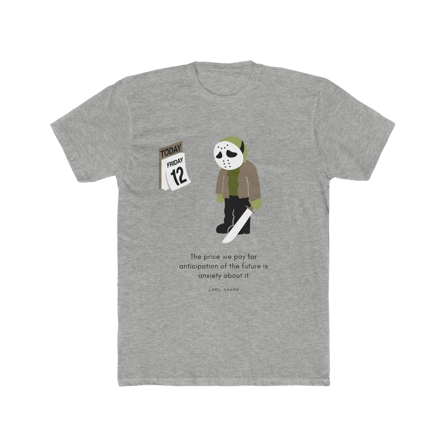 Friday the 13th, Jason Anticipation, Humor, Insiprational Tee