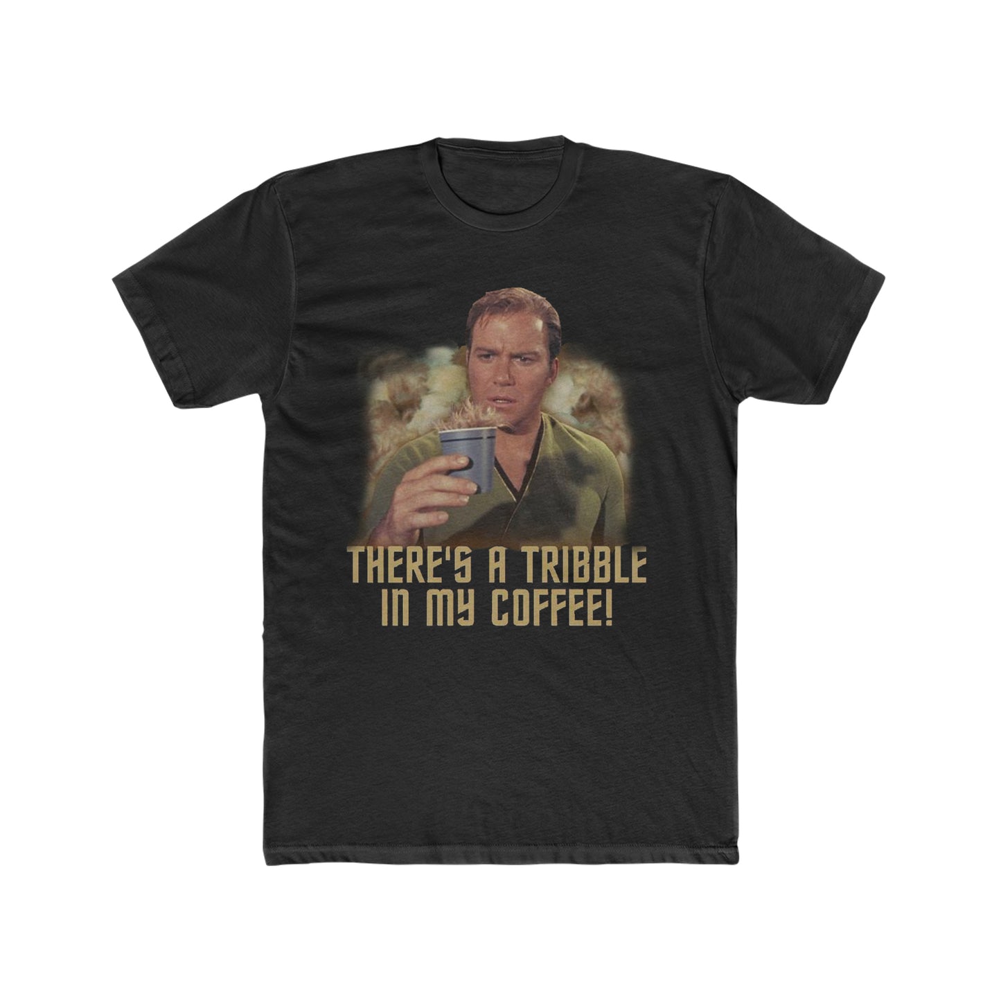 James Tiberius Kirk, There's A Tribble In My Coffee, Star Trek TV Show Tee