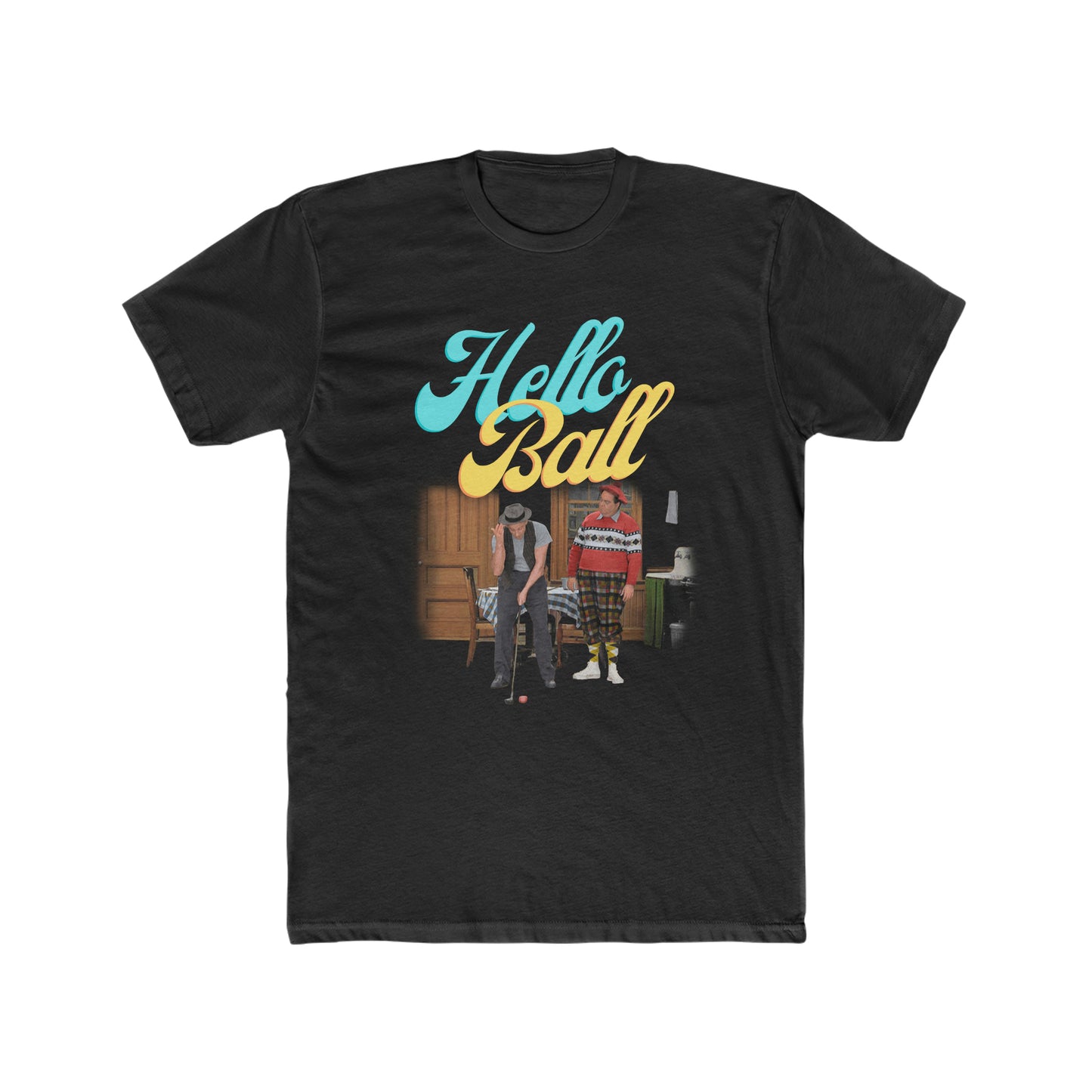 The Honeymooners, Hello Ball Tee