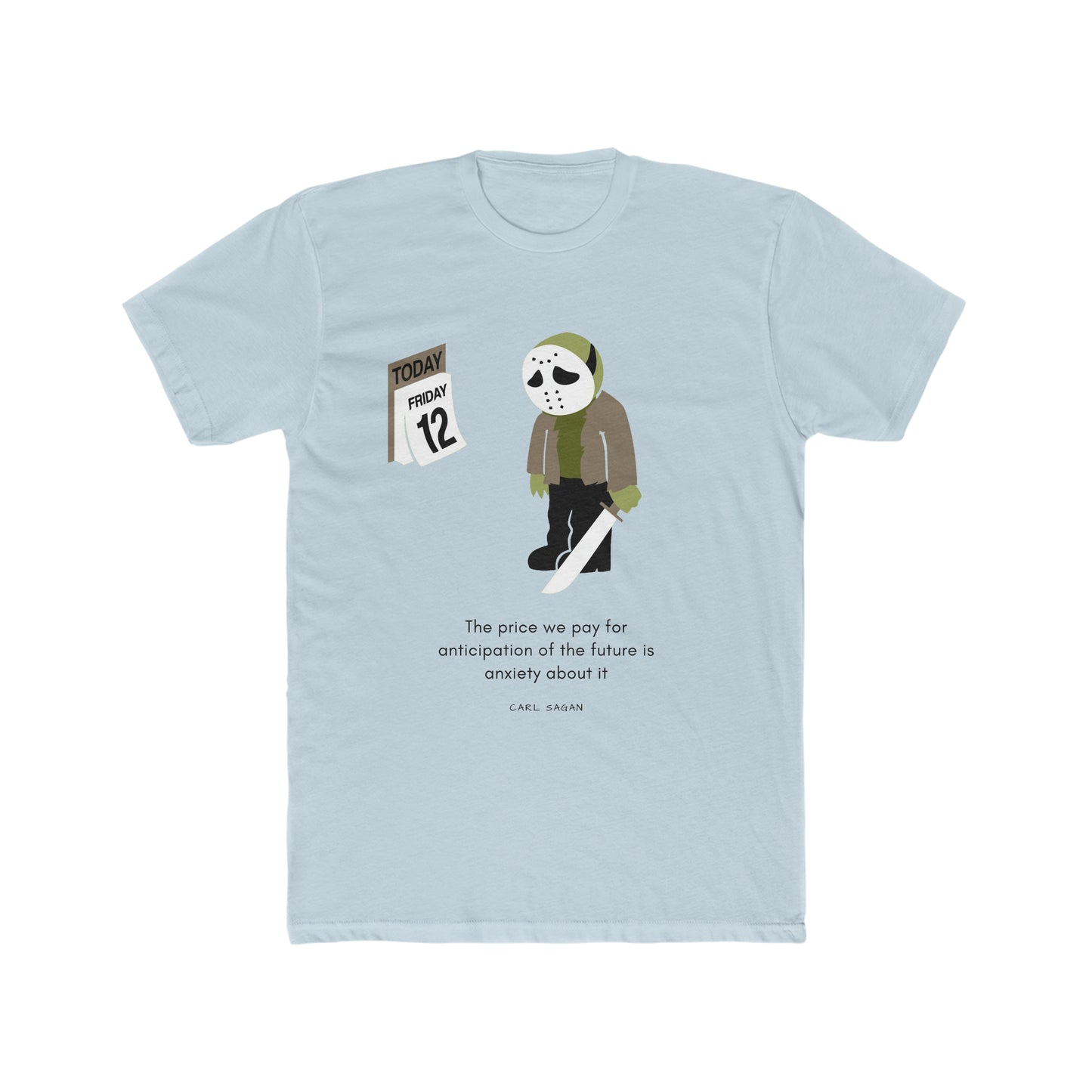 Friday the 13th, Jason Anticipation, Humor, Insiprational Tee