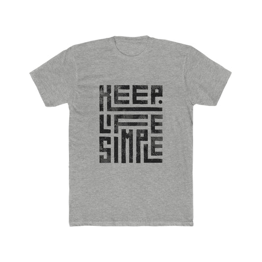 Keep Life Simple Tee