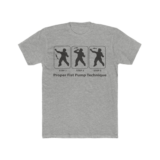 Proper Fist Pump Technique, Instructional T-Shirt, Music Lovers Tee